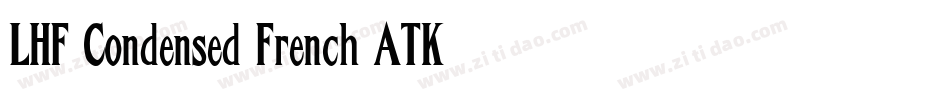 LHF Condensed French ATK字体转换